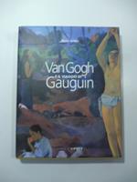 Van Gogh e il viaggio di Gauguin. Variazioni su un tema