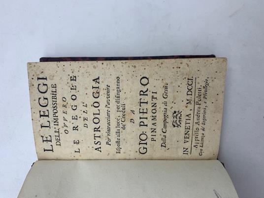 Le leggi dell'impossibile ovvero le regole dell'astrologia per rintracciare l'avvenire esposte alla luce per disinganno de' creduli - copertina