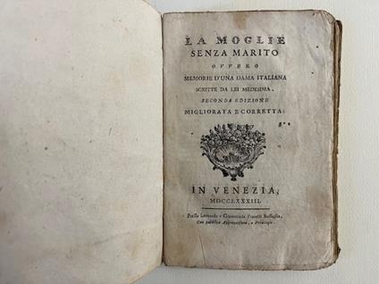 La moglie senza marito ovvero memorie d'una dama italiana scritte da lei medesima. Seconda edizione migliorata e corretta - copertina