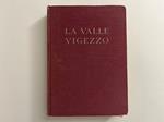 La valle Vigezzo e la ferrovia elettrica internazionale Domodossola-Locarno. Guida turistica, storica...Terza edizione