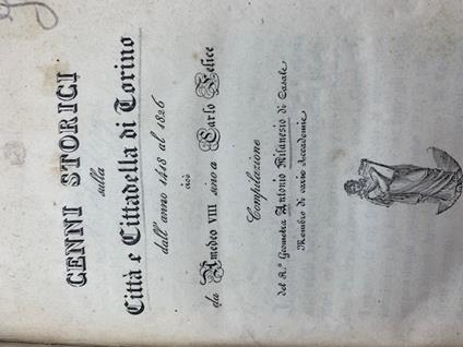 Cenni storici sulla citta' e cittadella di Torino dall'anno 1418 al 1826 cioe' da Amedeo VIII a Carlo Felice - Antonio Milanesio - copertina
