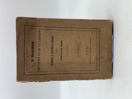 Il Marchese Salvatore Pes di Villamarina. Memorie e documenti inediti - Ferdinando Bosio - copertina