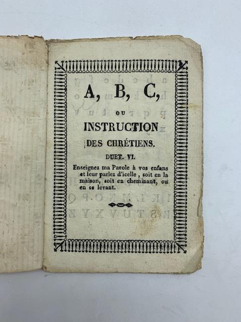 A, B, C, ou instruction des chretiens duet. VI. Enseignez ma parole a' vos enfans et leur parlez d'icelle, soit en la maison, soit en cheminant, ou en se levant - copertina