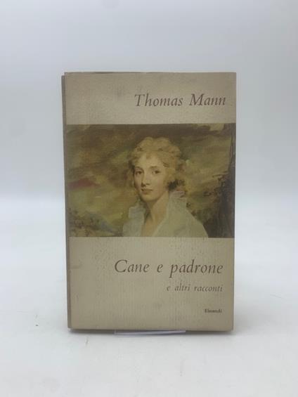 Cane e padrone e altri racconti - Thomas Mann - copertina