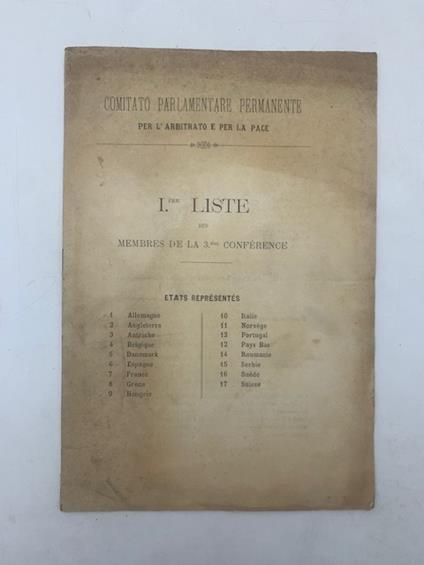 Comitato parlamentare permanente per l'arbitrato e la pace. Premiere liste des membres de la 3eme Conference - copertina