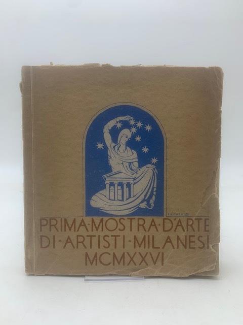 Catalogo della Prima Mostra d'Arte di Artisti Milanesi indetta dalla ''Famiglia Meneghinà' - copertina