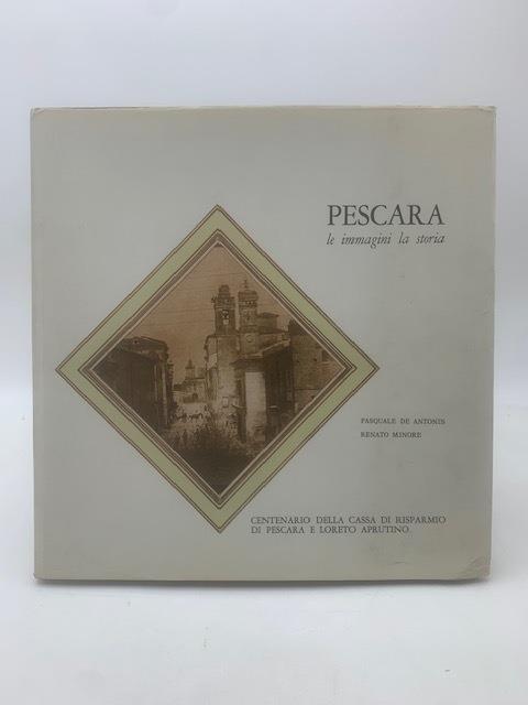 Pescara le immagini la storia - copertina