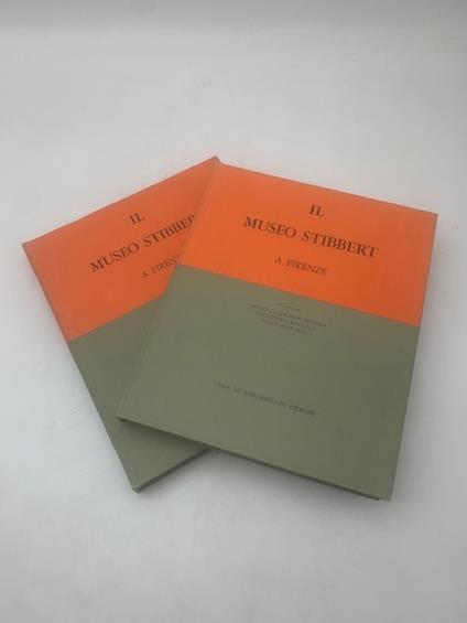 Il museo Stibbert a Firenze volume IV: i depositi e l'archivio - copertina