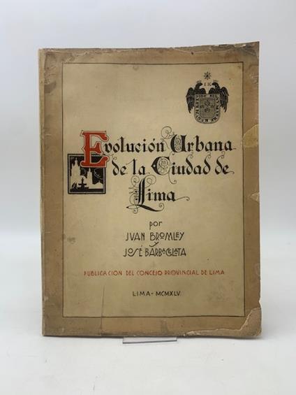 Evolucion urbana de Lima. I - Lima en el ano 1613. II - Desarollo urbano de Lima. III - Planos de Lima - copertina