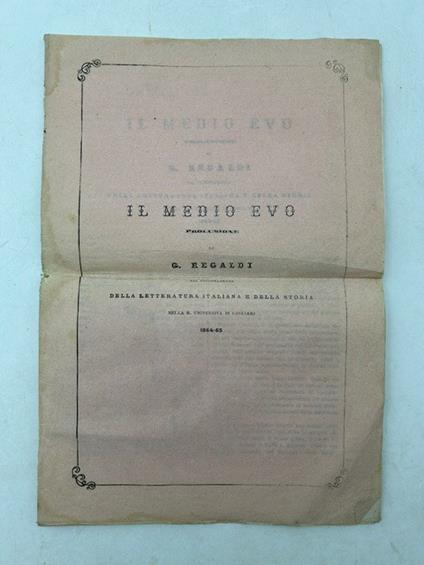 Il Medio Evo. Prolusione di G. Regaldi all'insegnamento della letteratura italiana e della storia nella R. Università di Cagliari 1864-65 - copertina