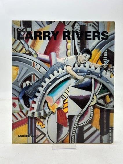 Larry Rivers: Recent Work - Lawrence Gowing - copertina
