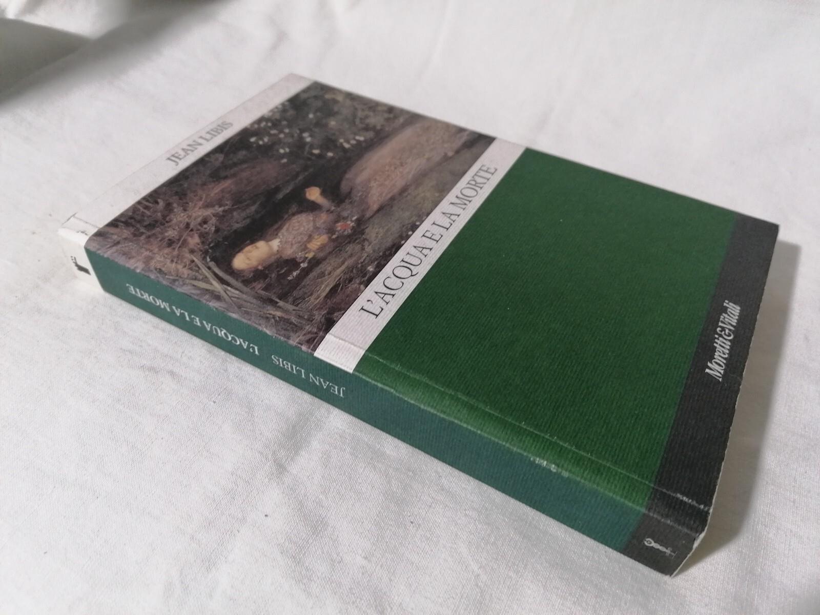 L' Acqua e la Morte - Jean Libis Libro Moretti e Vitali 2004 Simboli acquatici