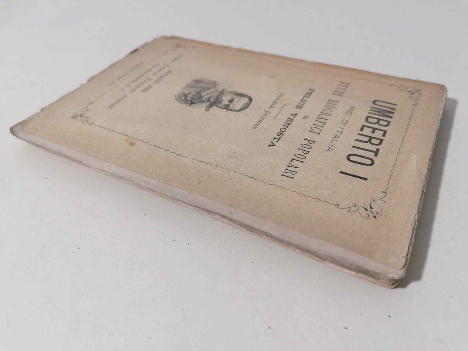 Umberto I Re D'Italia Libro Venosta Studi Biografici Popolari Barbini 1885 Antic