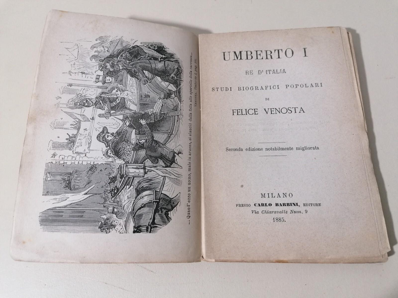 Umberto I Re D'Italia Libro Venosta Studi Biografici Popolari Barbini 1885 Antic
