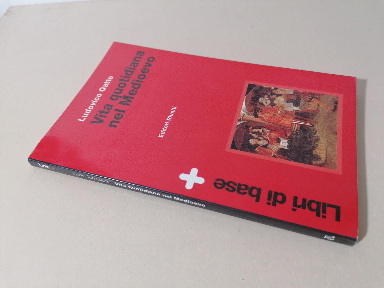 Vita Quotidiana Nel Medioevo Libro Ludovico Gatto Editori Riuniti 883594368X