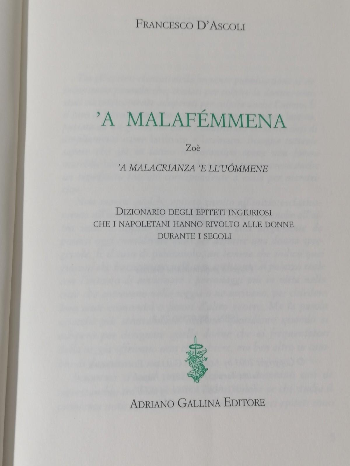 A Malafemmena Zoè A Malacrianza e Ll'uommene Libro D'Ascoli 8887350752 Napoli