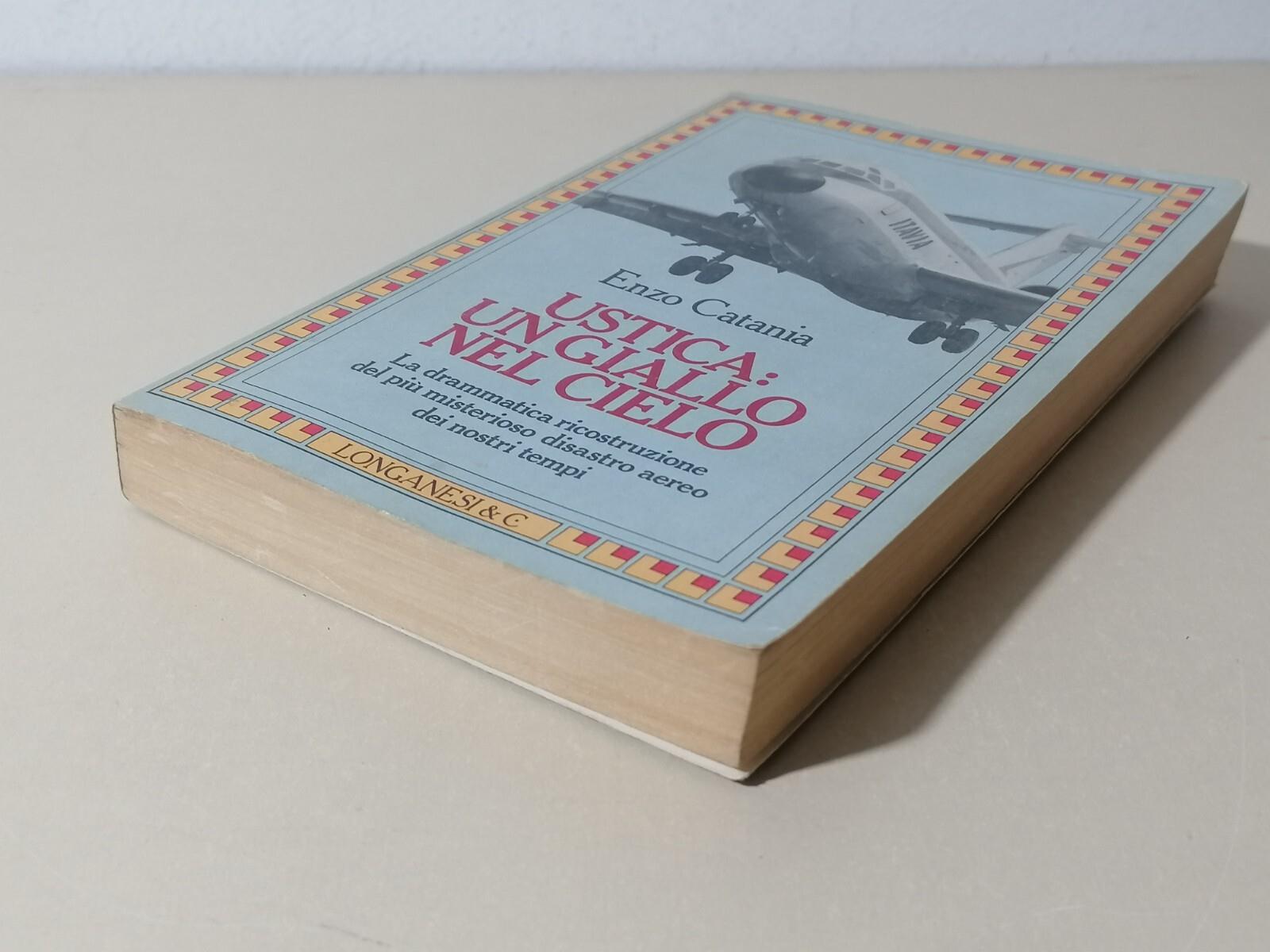 Ustica Un Giallo Nel Cielo Disastro Aereo Tragedia Libro Enzo Catania 8830407976