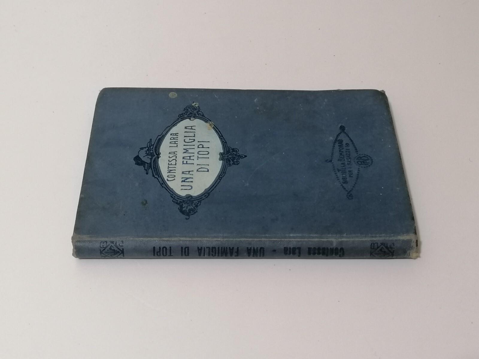 Una Famiglia Di Topi Libro Romanzo Contessa Lara Bemporad Ragazzi 1919 Mazzanti