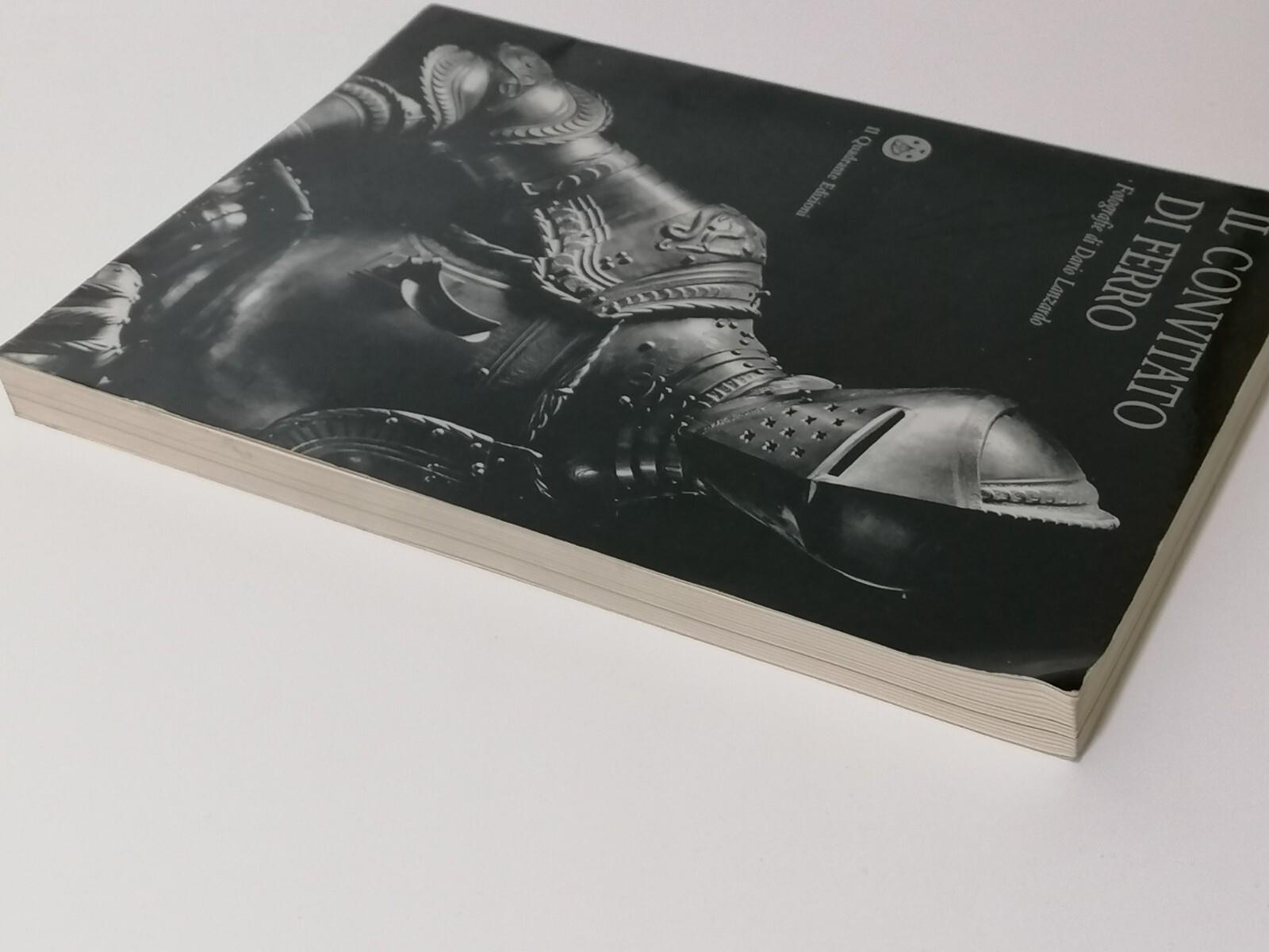 Il Convitato Di Ferro Libro Lanzardo Storia Armatura Armi Cavalieri Quadrante 87
