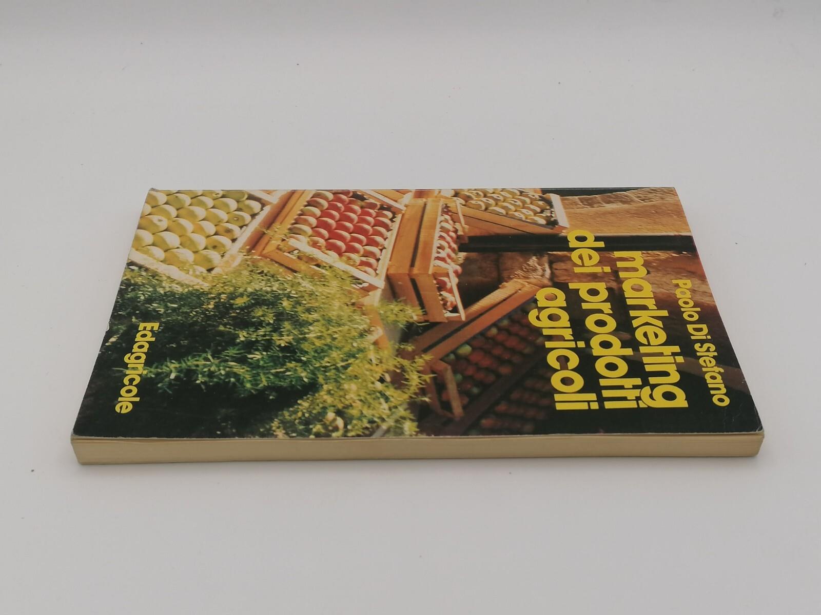 Marketing Dei Prodotti Agricoli Libro Paolo Di Stefano Edagricole Prima Edizione