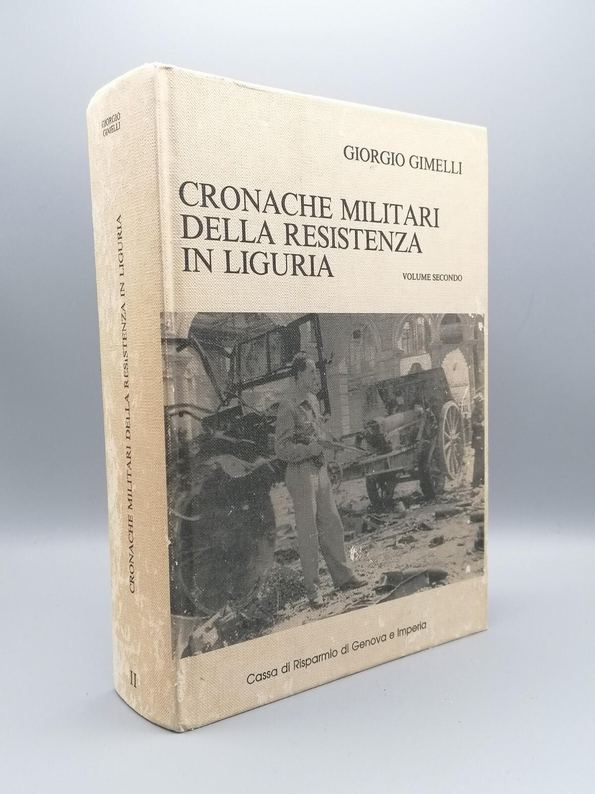 Cronache Della Resistenza In Liguria 3 Volumi Giorgio Gimelli Cartine 1985 Libri
