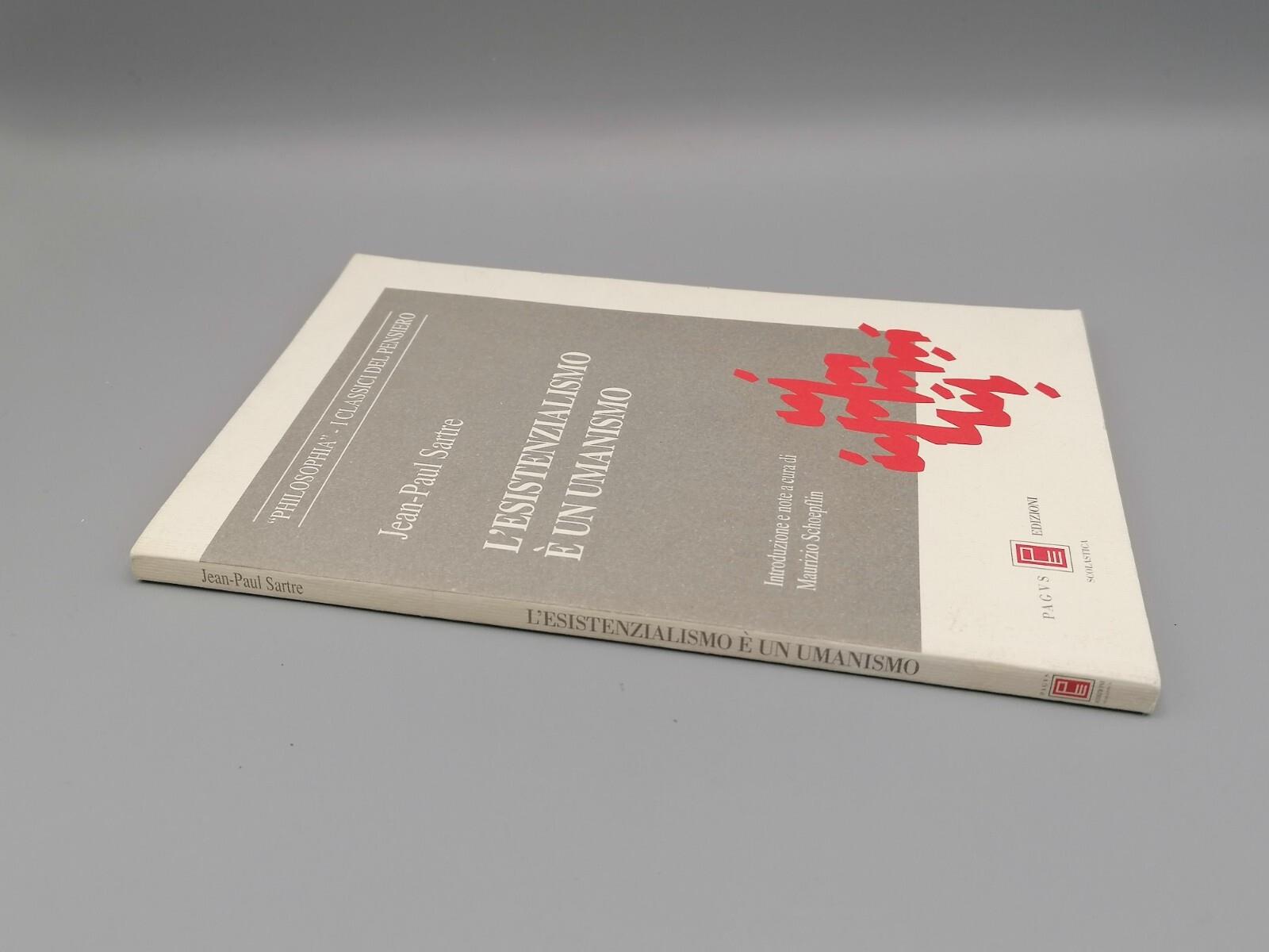 L' Esistenzialismo è un Umanismo Libro Sartre Schoepflin Pagus 1° Edizione 1993