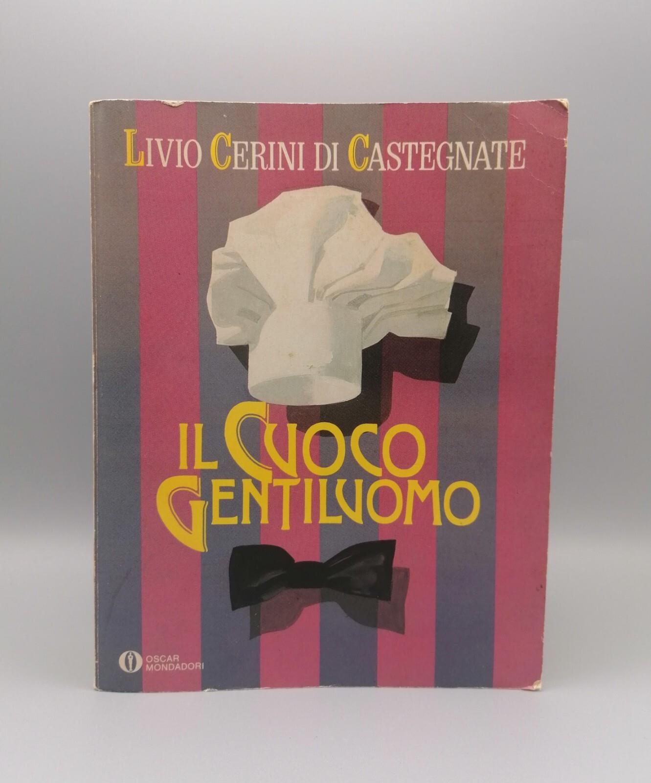 Il Cuoco Gentiluomo Libro Cerini di Castegnate Mondadori 1989 Ricette CUcina