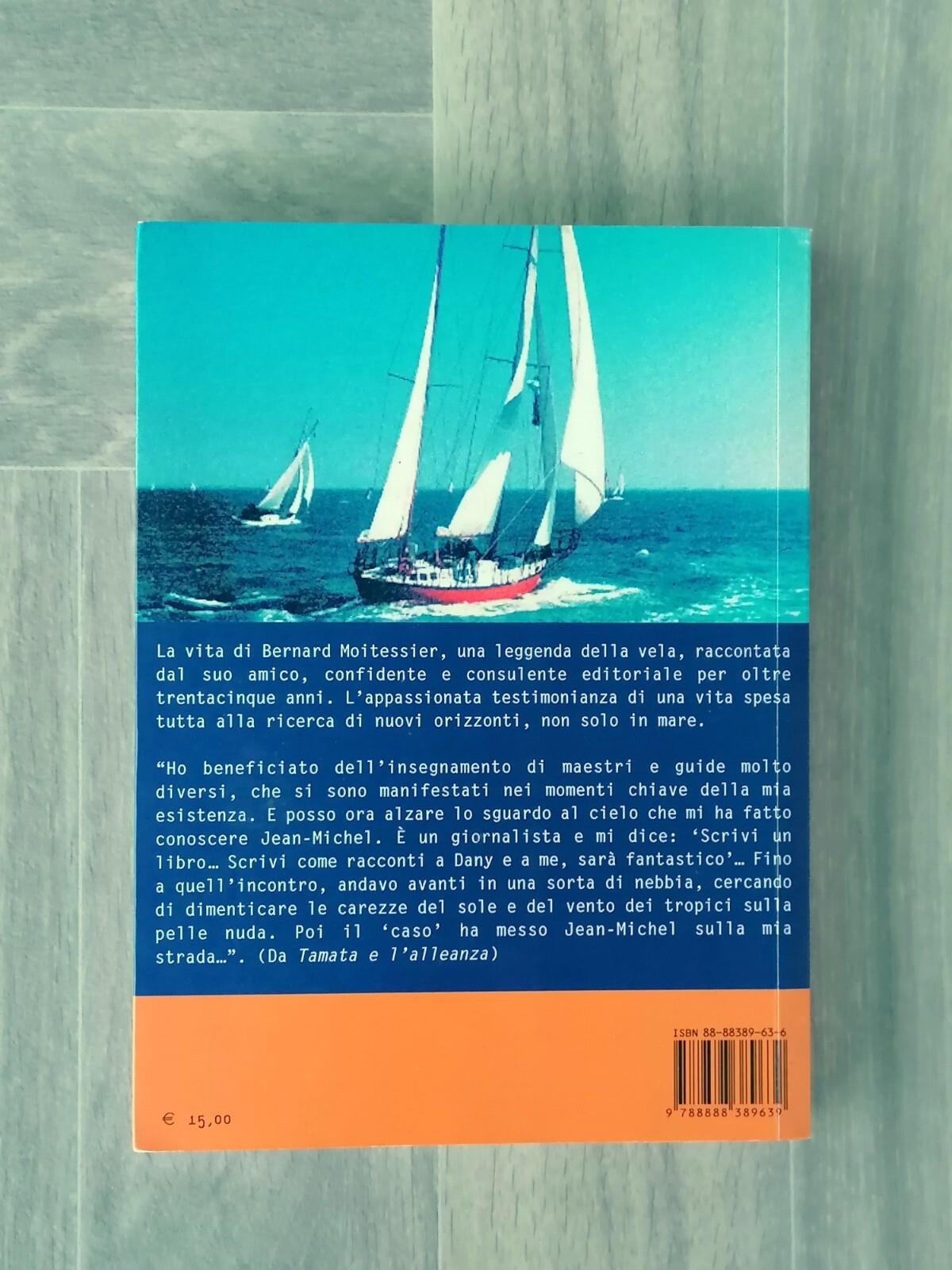 Moitessier La Lunga Scia Di Un Uomo Libero Libro Barrault 1° Edizione 8888389636