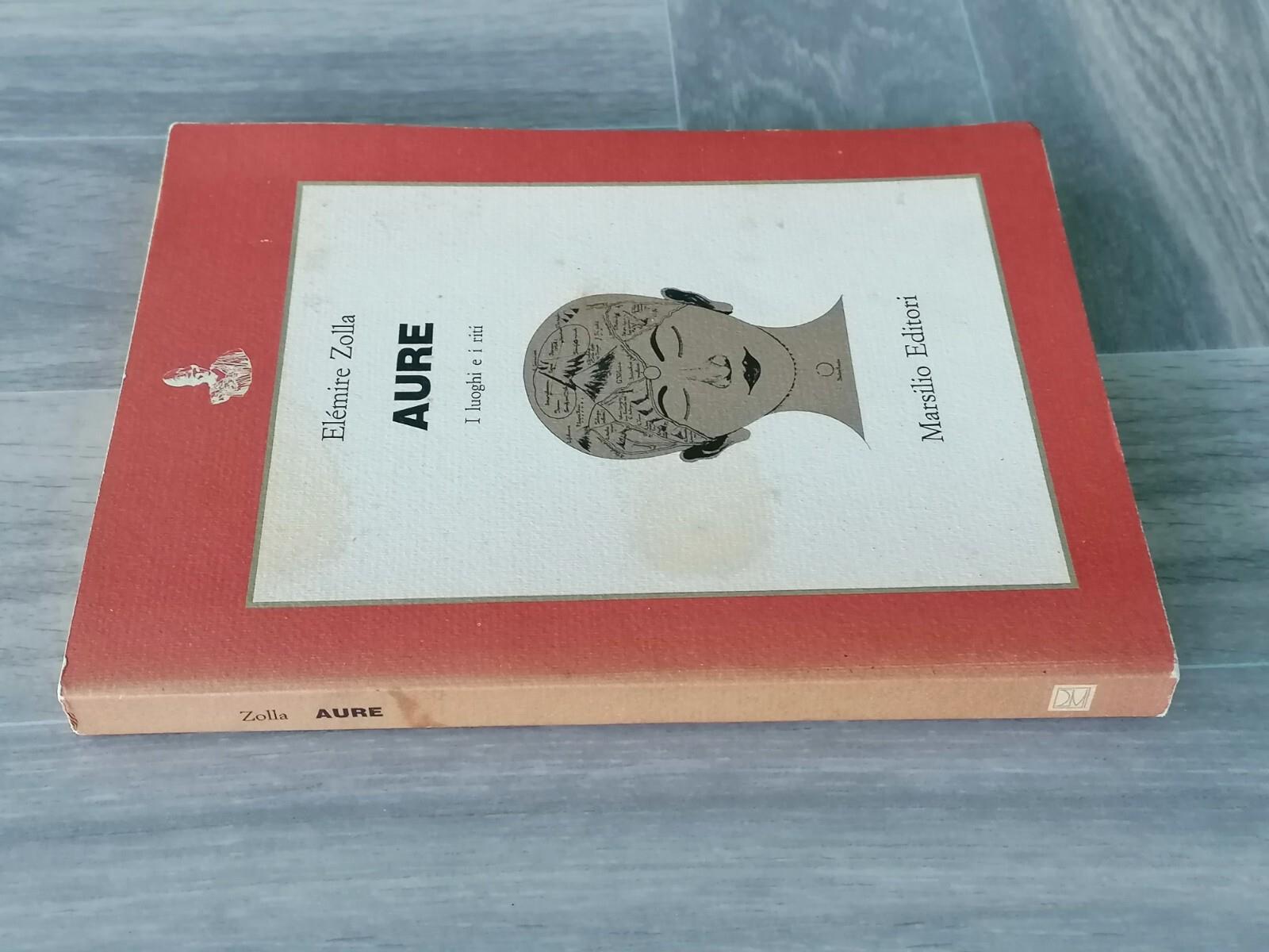 Aure I Luoghi e i Riti - Libro Elemire Zolla Marsilio 3 Edizione 1986 8831747835