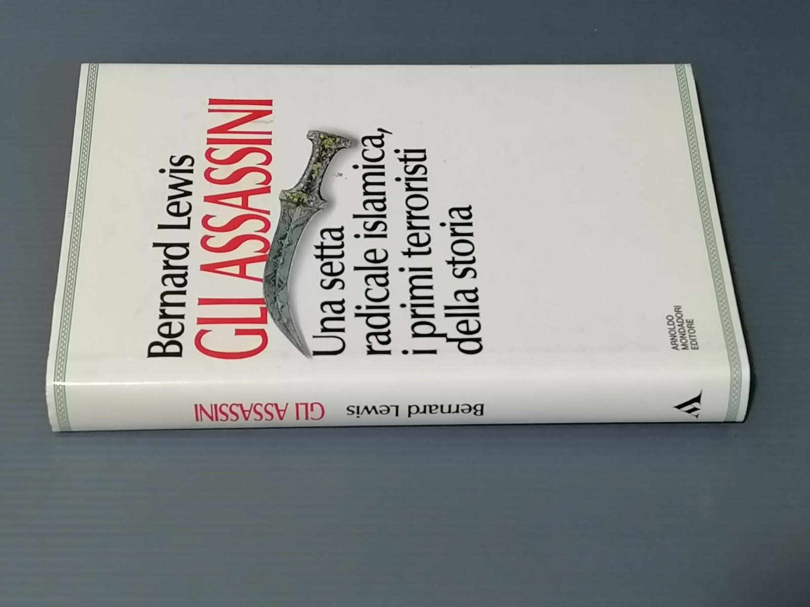 Gli Assassini Una Setta Radicale Islamica Terroristi Libro Lewis Prima Edizione