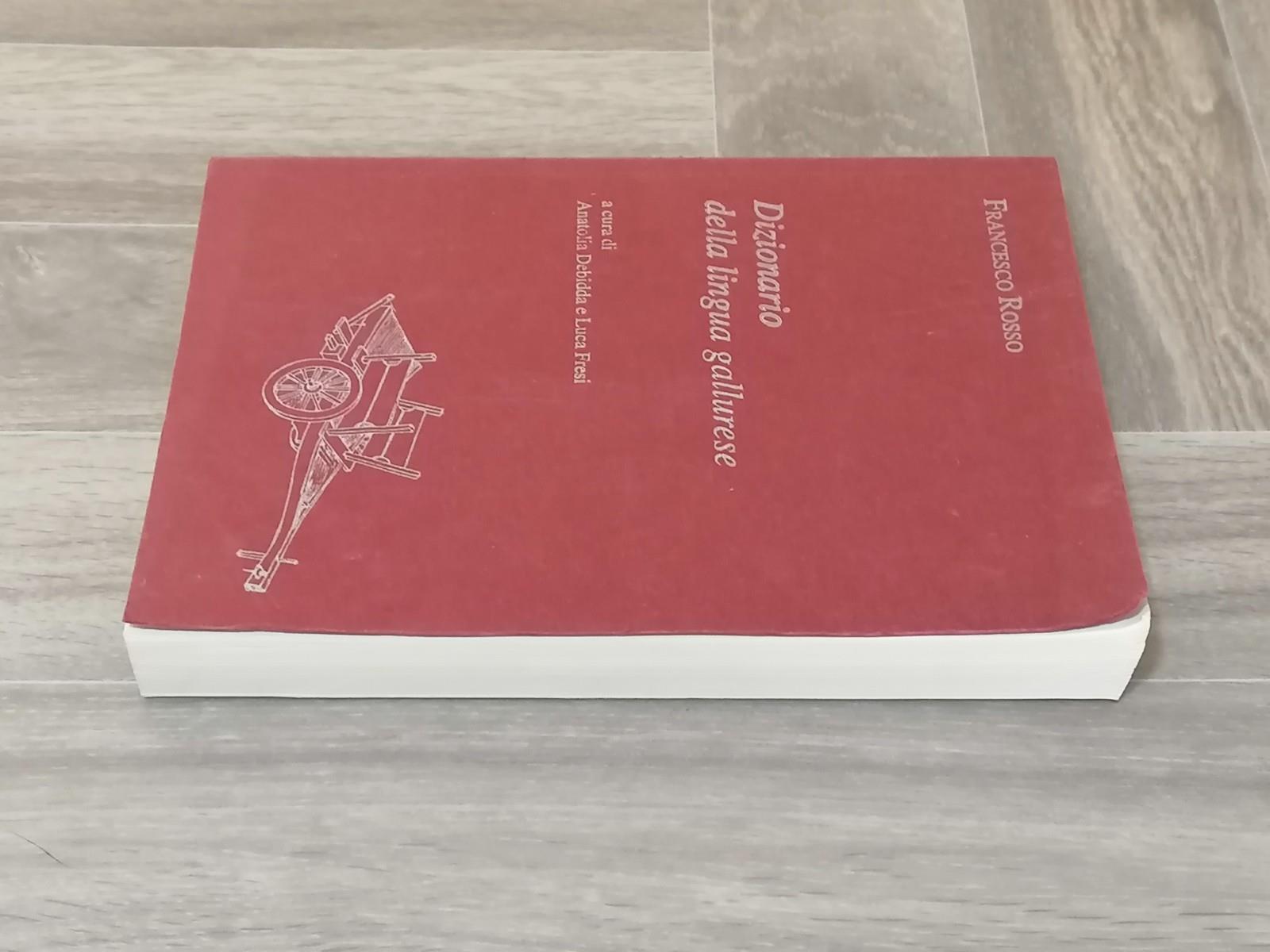 Dizionario Della Lingua Gallurese Libro Francesco Rosso Debidda Fresi Rarissimo