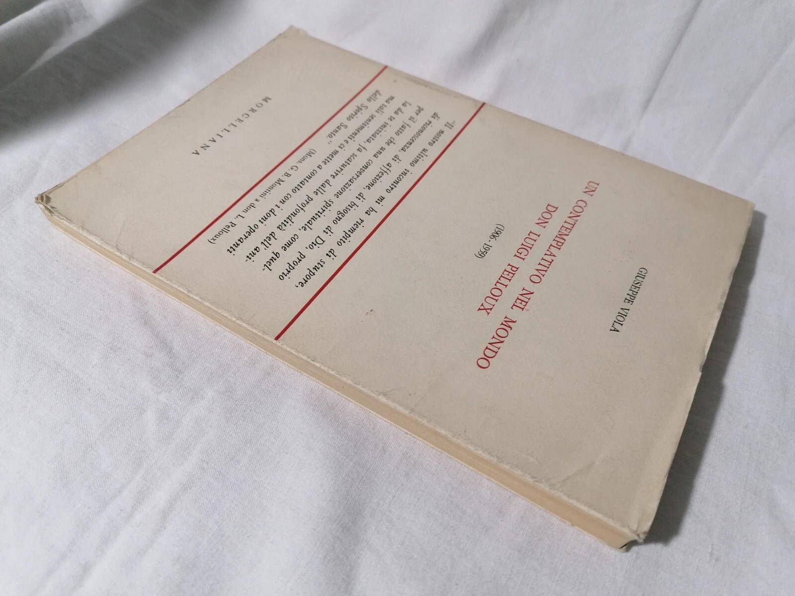 Un Contemplativo Nel Mondo Don Luigi Pelloux, Libro Giuseppe Viola Morcelliana