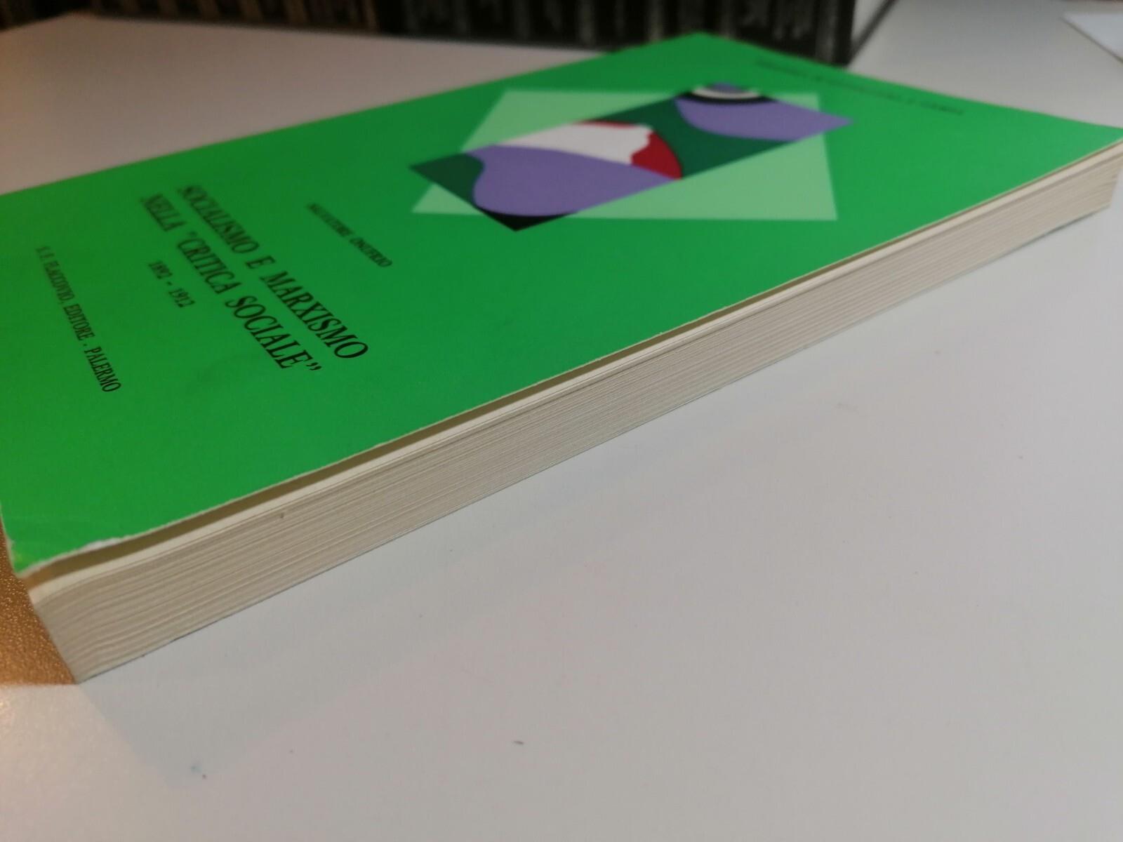 Socialismo e Marxismo nella Critica Sociale - Libro Onufrio Flaccovio 1980