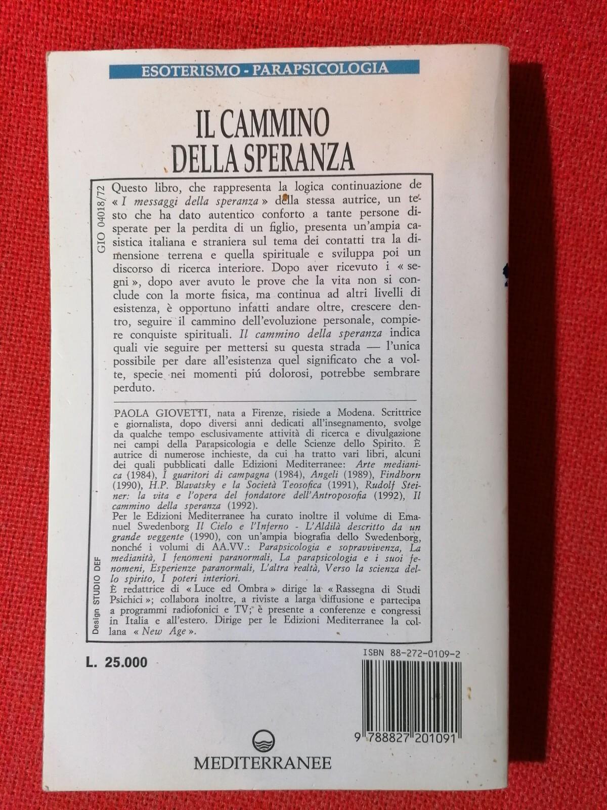 LIBRO Il Cammino della speranza di Paola Giovetti - Mediterranee 1992 Esoterismo