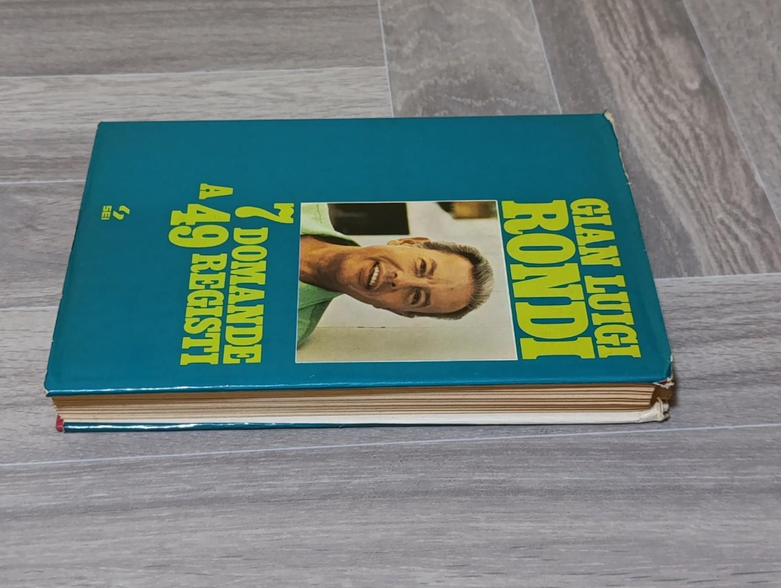 7 Domande a 49 Registi - Libro Gian Luigi Rondi - Prima Edizione SEI 1975 Fiamme