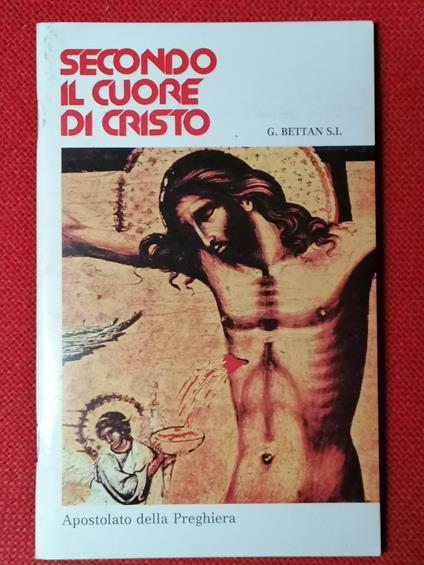 Secondo il Cuore di Cristo. Apostolato della Preghiera - copertina