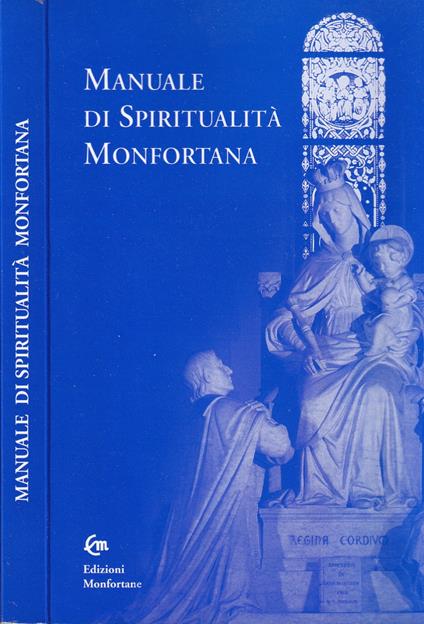Seguire Gesù Cristo con Maria : manuale di spiritualità monfortana : celebrazioni e preghiere - copertina