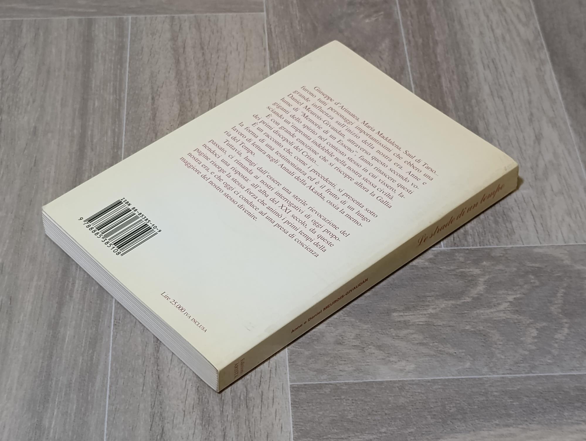 Le strade di un tempo. Memorie di un Esseno - vol. 2^