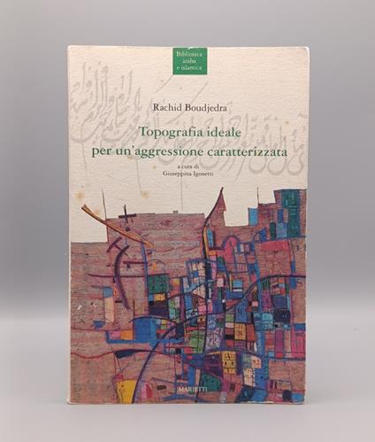 Topografia ideale per un'aggressione caratterizzata - copertina