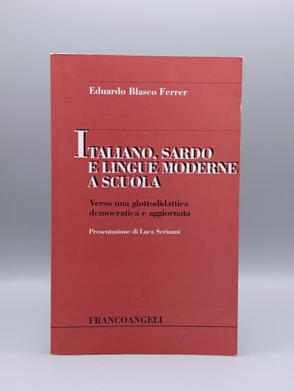 Italiano, sardo e lingue moderne a scuola : verso una glottodidattica democratica e aggiornata - copertina
