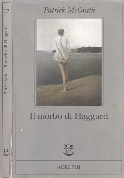 Il morbo di Haggard - Patrick McGrath - copertina