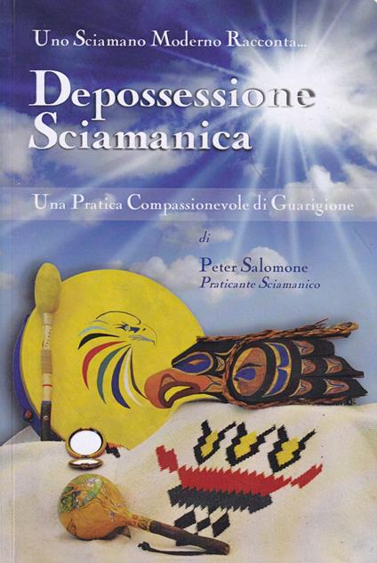 Depossessione Sciamanica: Una Pratica Compassionevole di Guarigione - copertina