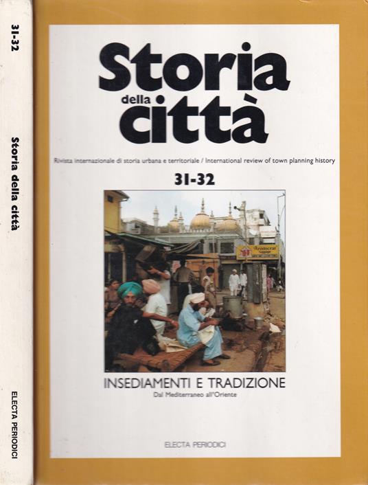 Storia della Città 31-32. Insediamenti e Tradizioni dal Mediterraneo all'Oriente. Electa Periodici - copertina