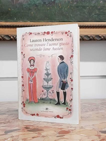 Come trovare l'uomo giusto secondo Jane Austen - copertina