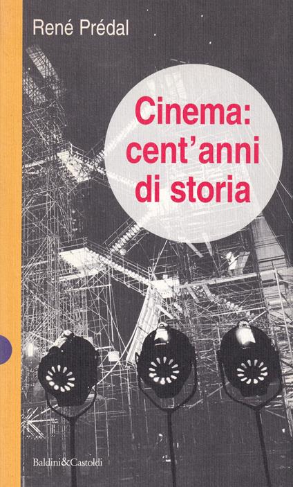 Cinema: cent'anni di storia - copertina