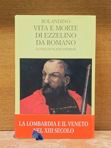 Vita e morte di Ezzelino da Romano. Testo latino a fronte - copertina