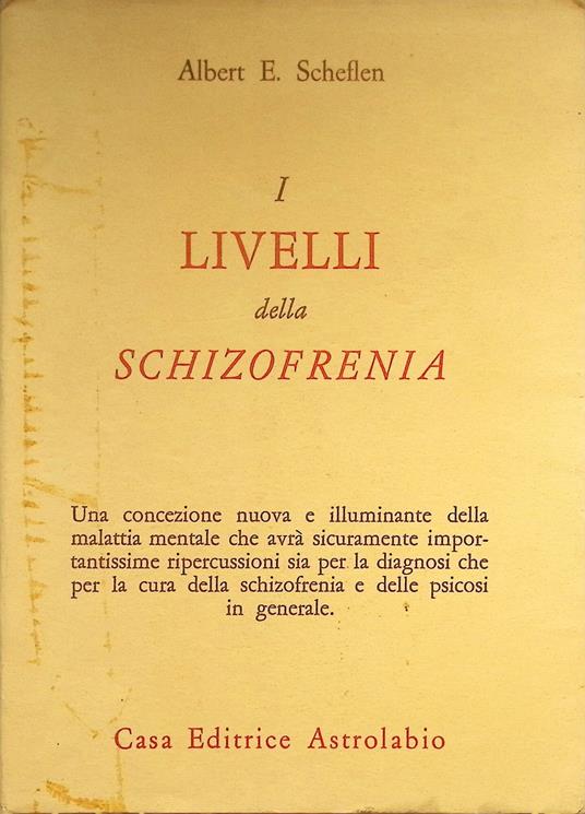 I livelli della schizofrenia - Albert E. Scheflen - copertina