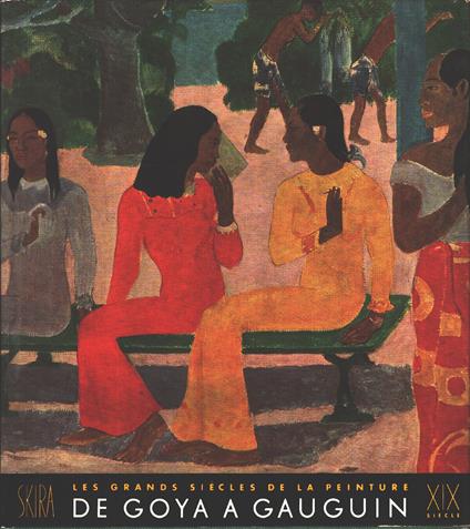 Le dix-neuvième siècle de Goya a Gauguin - copertina