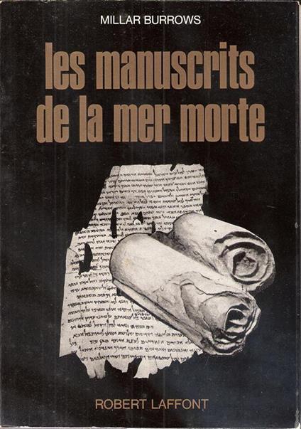 Les manuscrits de la mer morte - Burrows Millard - copertina