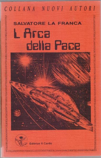L'Arca della pace - Salvatore La Francia - copertina